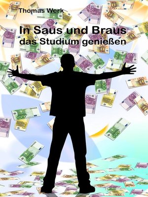 cover image of In Saus und Braus das Studium genießen